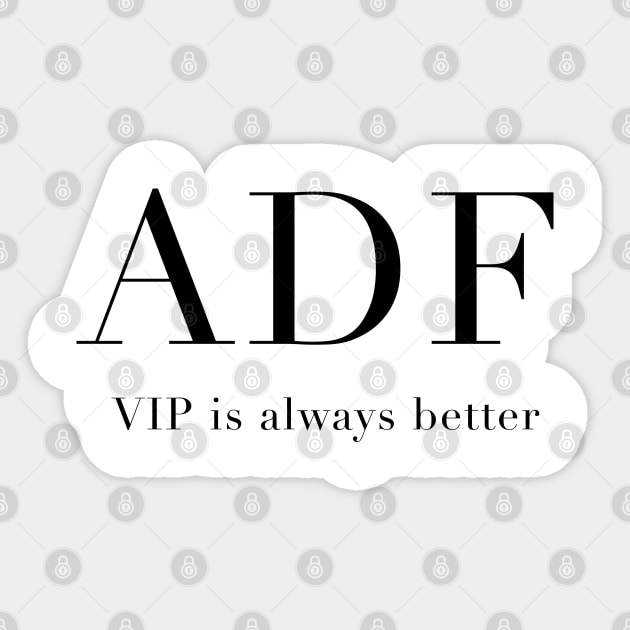 Anna Delvey Foundation - VIP is always better Sticker by Tomorrowland Arcade